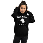 Aveyron Mon pays - Sweatshirt à capuche - Ici & Là - T-shirts & Souvenirs de chez toi