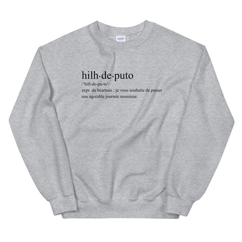 Definition hilh de puto - béarn - Sweatshirt - Ici & Là - T-shirts & Souvenirs de chez toi