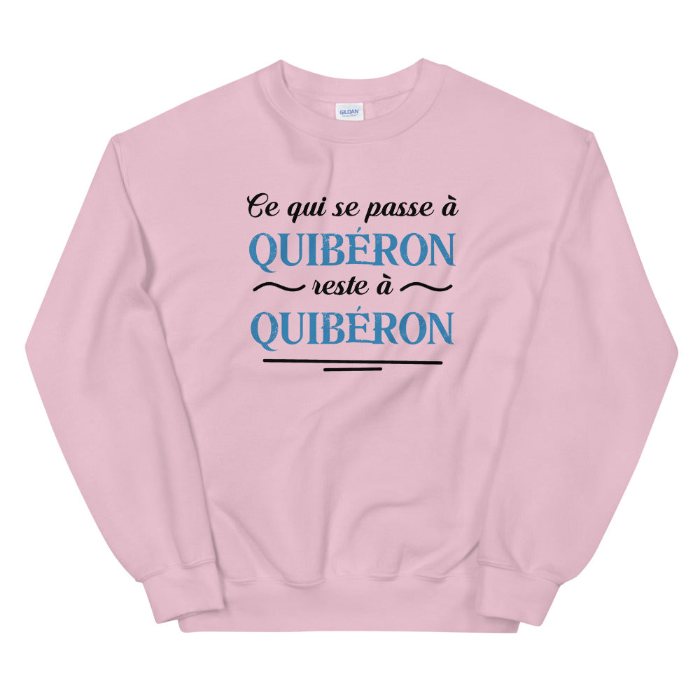 Ce qui se passe à Quibéron reste à Quibéron - Bretagne - Sweatshirt - Ici & Là - T-shirts & Souvenirs de chez toi