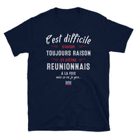Thumbnail for T-shirt Réunionnais noir - C'est difficile d'avoir toujours raison
