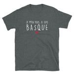 Je m'en fous je suis Basque - T-shirt Standard - Ici & Là - T-shirts & Souvenirs de chez toi