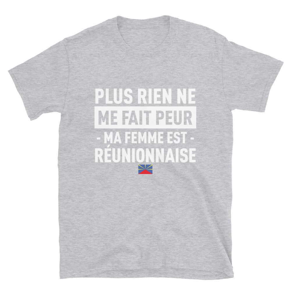 T-shirt Réunionnais gris sportif - Plus rien ne me fait peur ma femme est