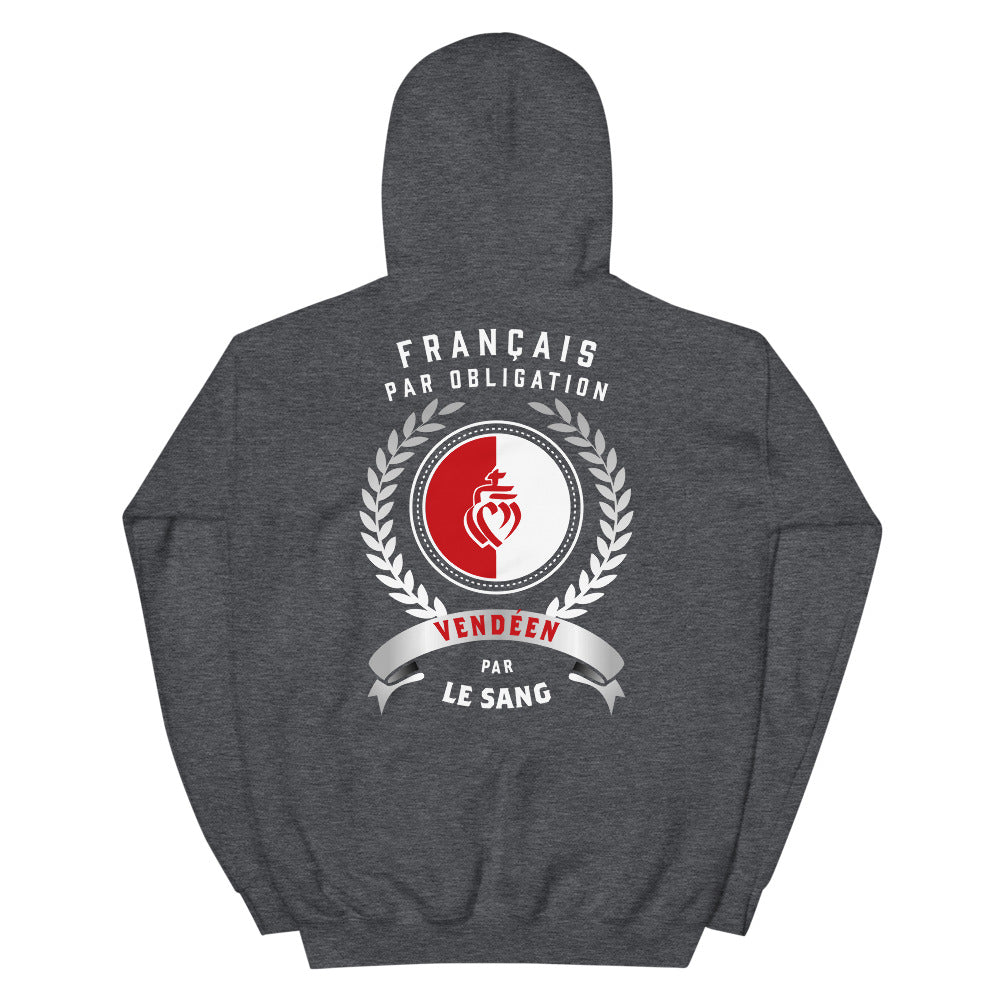 Vendéen par le sang  - Sweatshirt à capuche - Ici & Là - T-shirts & Souvenirs de chez toi