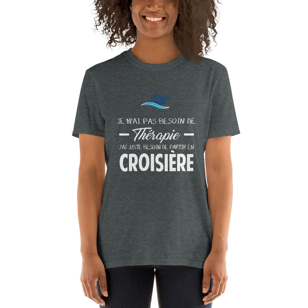T-shirt Croisière marine - Je n'ai pas besoin de thérapie