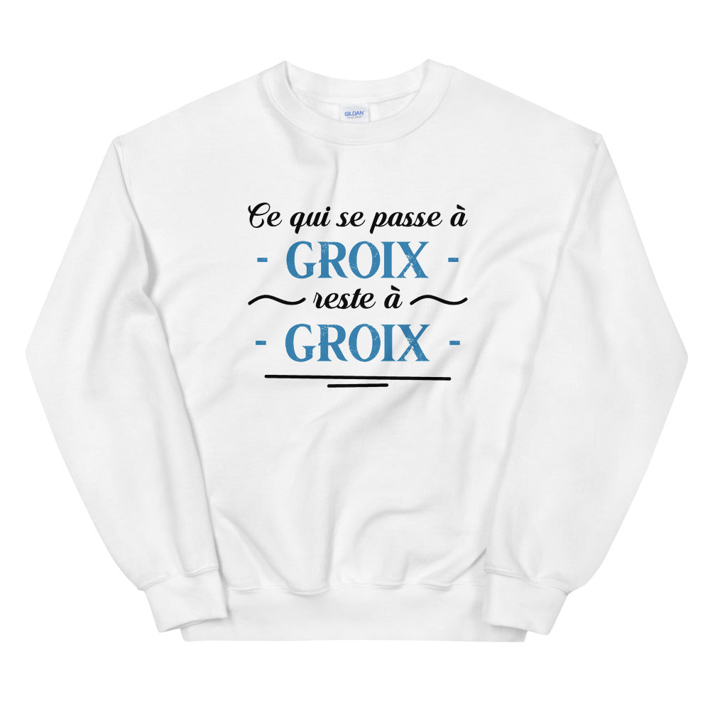 Ce qui se passe à Groix reste à Groix - Bretagne - Sweatshirt - Ici & Là - T-shirts & Souvenirs de chez toi