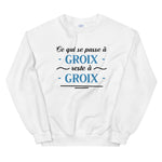 Ce qui se passe à Groix reste à Groix - Bretagne - Sweatshirt - Ici & Là - T-shirts & Souvenirs de chez toi