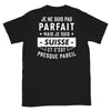 T-shirt Suisse noir - Je ne suis pas parfait mais