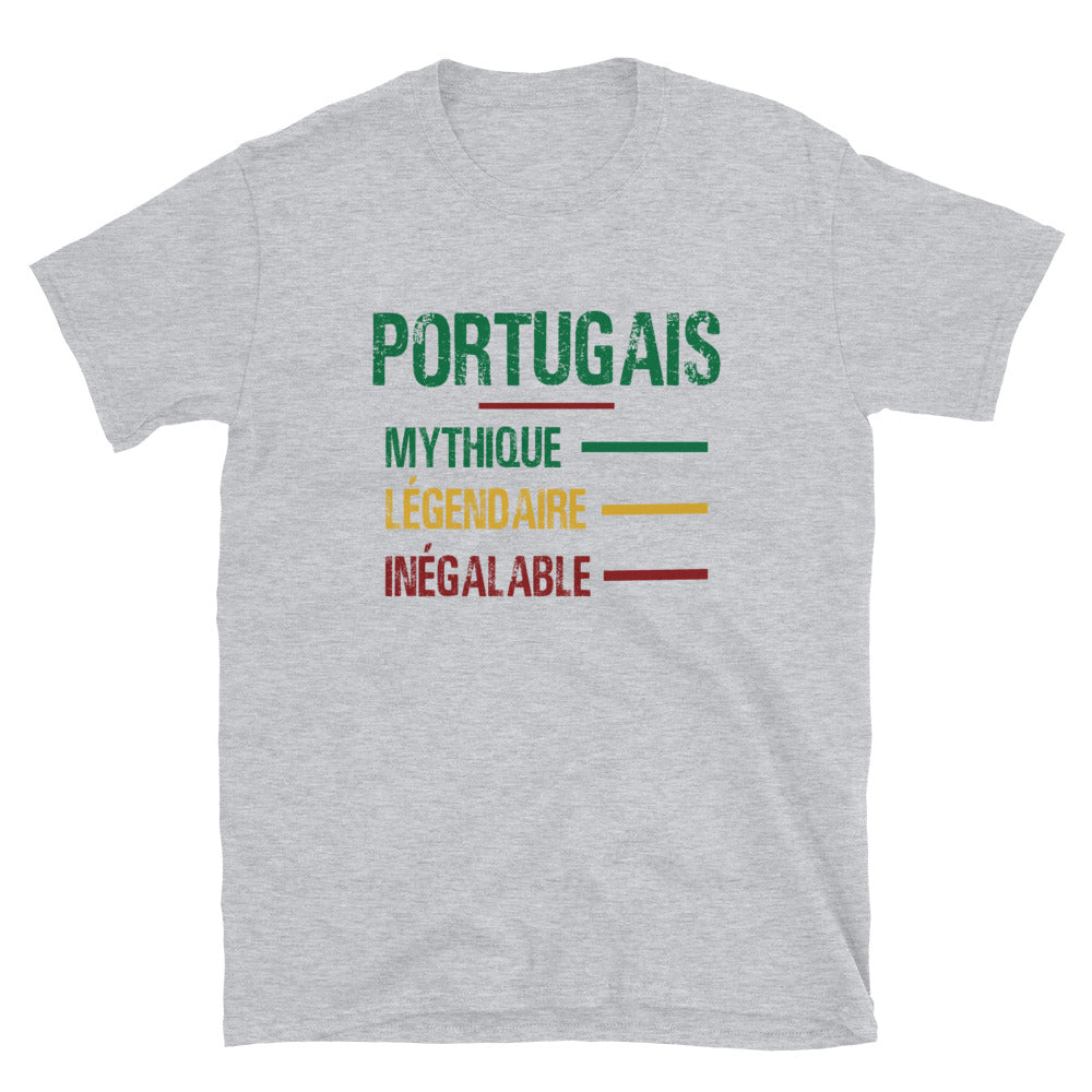 Portugais - Mythique - Légendaire - Inégalable - T-shirt Standard - Ici & Là - T-shirts & Souvenirs de chez toi