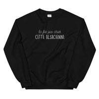 Thumbnail for fée pas chier cette Alsacienne - Sweatshirt - Ici & Là - T-shirts & Souvenirs de chez toi