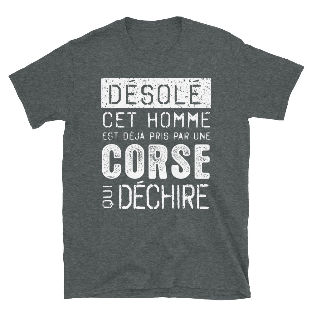 Désolé pris par un Corse -  T-Shirt standard - Ici & Là - T-shirts & Souvenirs de chez toi