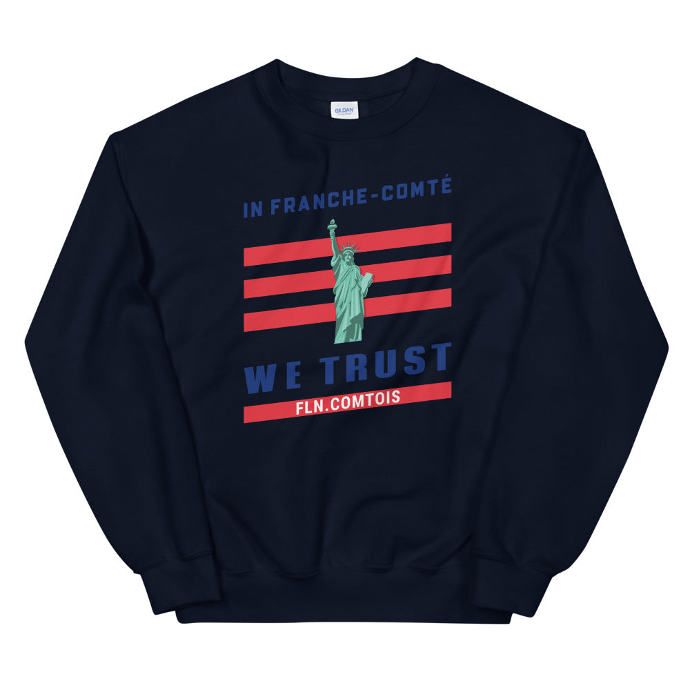 In franche comté we trust - Sweatshirt - Ici & Là - T-shirts & Souvenirs de chez toi