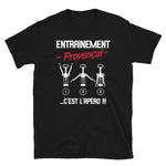 Entrainement Provençal - T-shirt Standard - Ici & Là - T-shirts & Souvenirs de chez toi