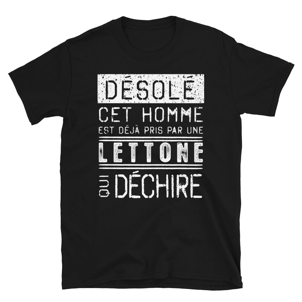 T-shirt Lettone noir - Désolé ce mec est pris par une fille qui déchire