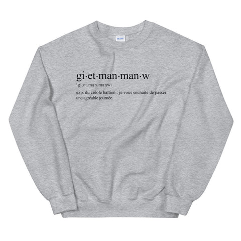 Definition giet manmanw haitien - Sweatshirt - Ici & Là - T-shirts & Souvenirs de chez toi