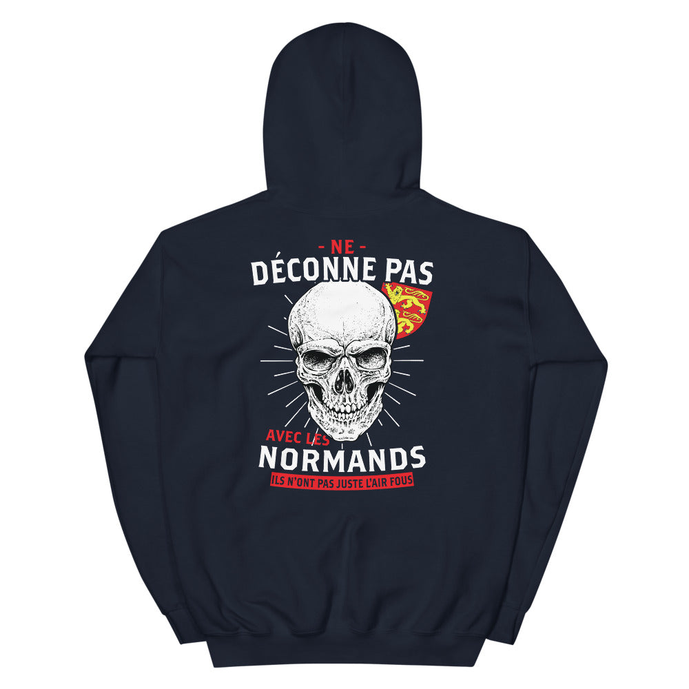 Ne déconne pas avec les Normands, ils n'ont pas juste l'air fous - Sweatshirt à capuche - Ici & Là - T-shirts & Souvenirs de chez toi