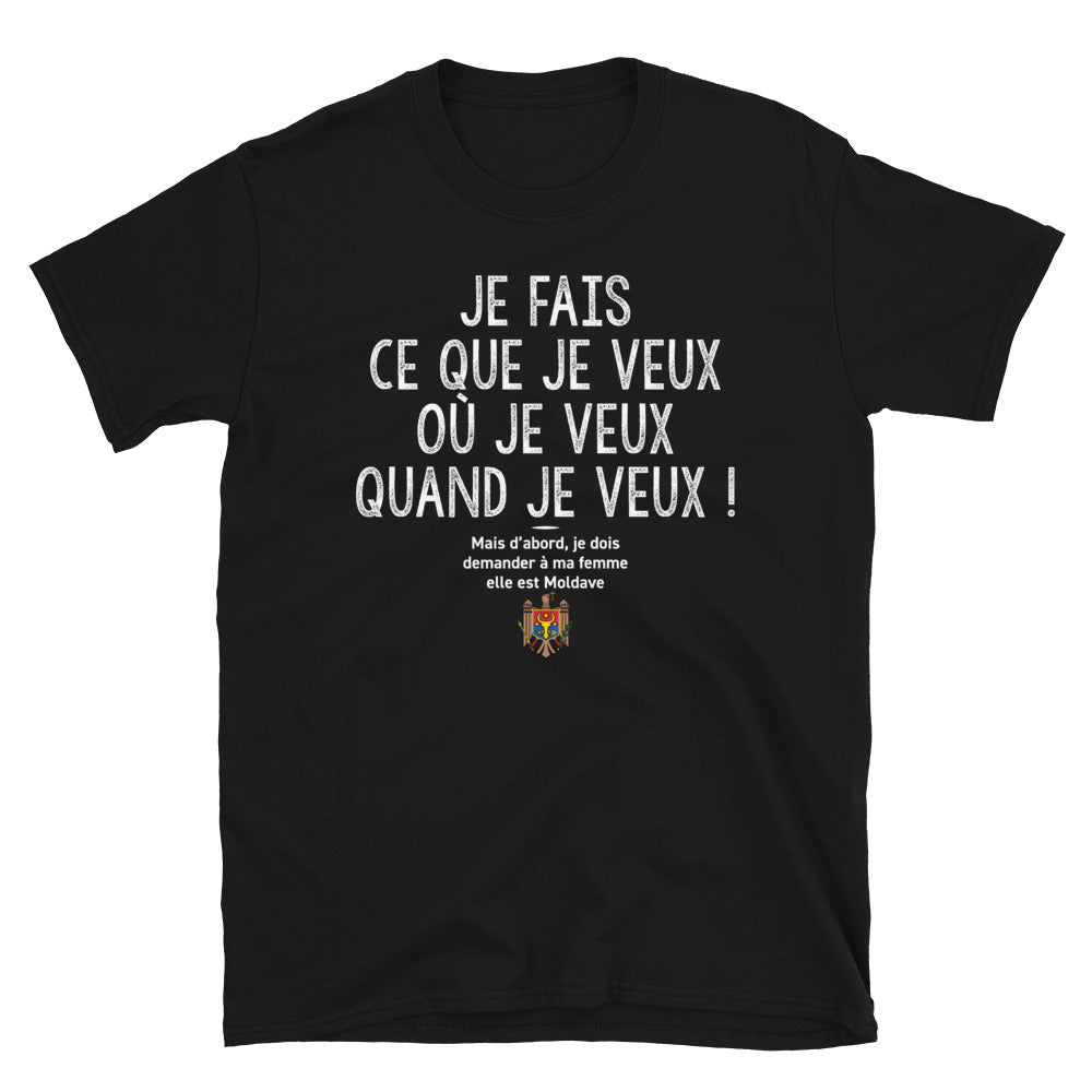 T-shirt Moldave noir - Je fais ce que je veux mais ma femme est Moldave