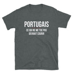 Portugais ce qui ne me tue pas devrait courir - T-shirt standard - Ici & Là - T-shirts & Souvenirs de chez toi