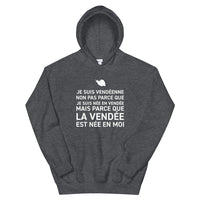 Thumbnail for Vendéenne, la Vendée est née en moi - Sweatshirt à capuche - Ici & Là - T-shirts & Souvenirs de chez toi