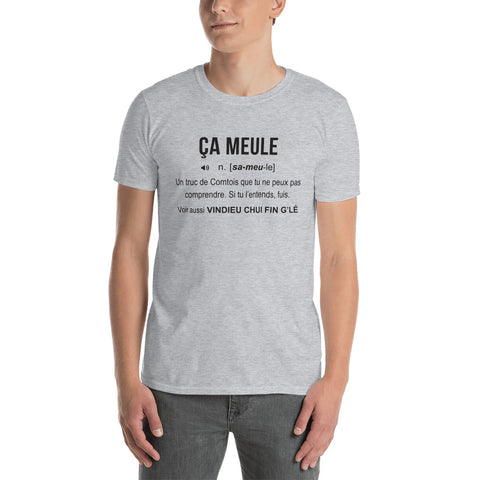 Ça meule définition franc-comtoise - T-shirt Franc-comtois Standard - Ici & Là - T-shirts & Souvenirs de chez toi