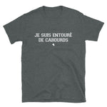 Je suis entouré de Cabourds - Aveyron - T-shirt Standard - Ici & Là - T-shirts & Souvenirs de chez toi