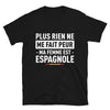 T-shirt Espagne noir - Plus rien ne me fait peur ma femme est