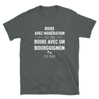 Thumbnail for Boire avec un Bourguignon c'est mieux - Modération - T-shirt Standard - Ici & Là - T-shirts & Souvenirs de chez toi