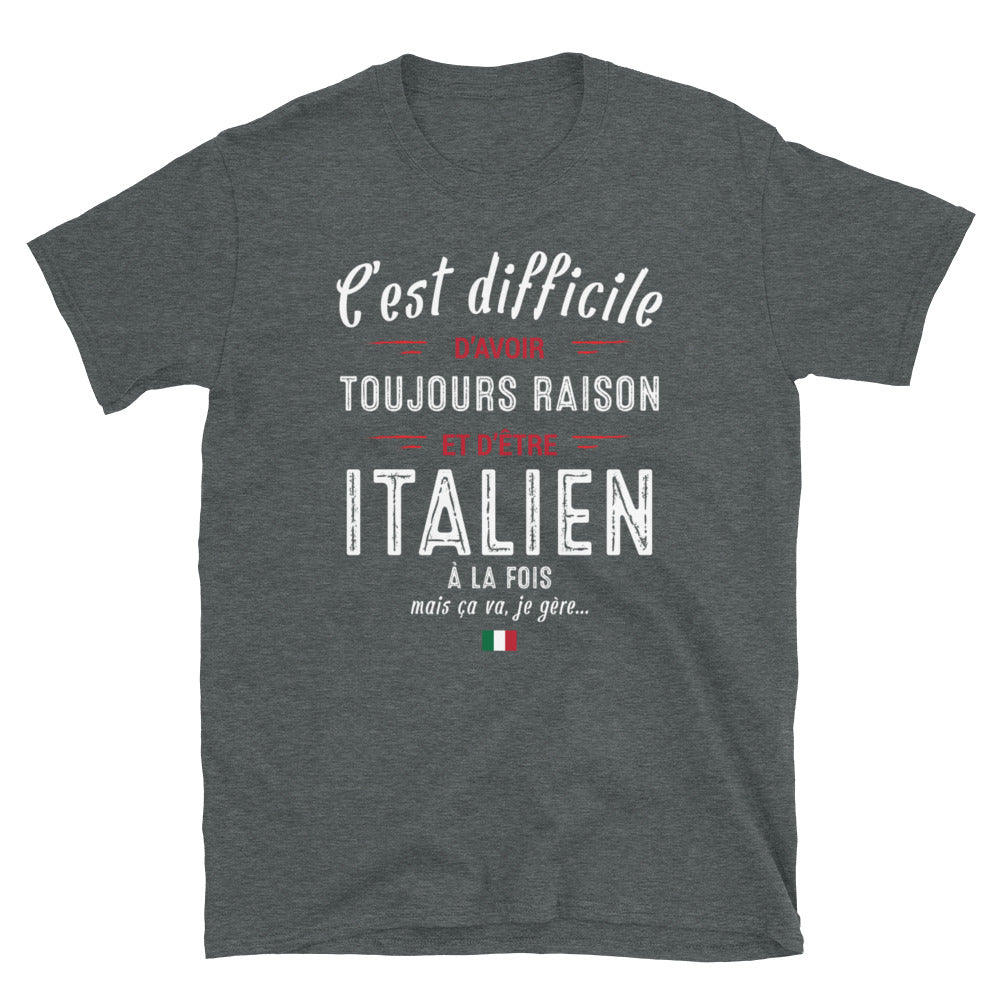 T-shirt Italie noir - C'est difficile d'avoir toujours raison