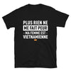 T-shirt Vietnam noir - Plus rien ne me fait peur ma femme est