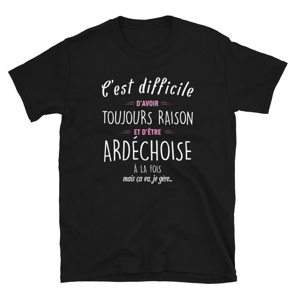 Avoir Raison Ardéchoise - T-shirt Boy friend Cut - Standard - Ici & Là - T-shirts & Souvenirs de chez toi