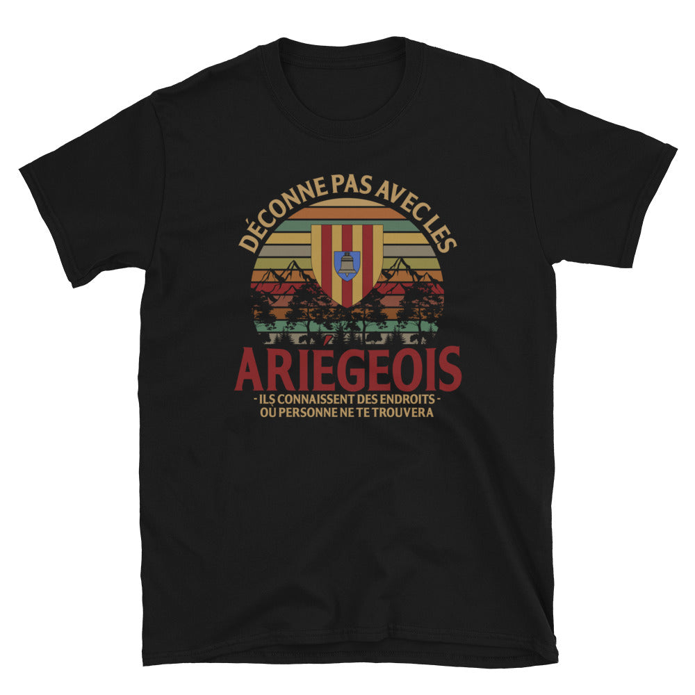 Ariégeois endroit déconne pas - T-shirts Unisexe Standard - Ici & Là - T-shirts & Souvenirs de chez toi