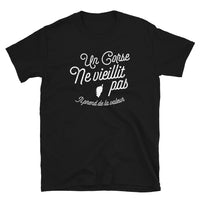 Thumbnail for Un Corse ne vieillit pas il prend de la valeur - T-shirt Standard - Ici & Là - T-shirts & Souvenirs de chez toi