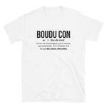 Boudu Con - Comminges - Définition - Haute garonne - T-shirt Standard - Ici & Là - T-shirts & Souvenirs de chez toi