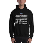 La Réunion est née en moi - Sweatshirt à capuche - Ici & Là - T-shirts & Souvenirs de chez toi