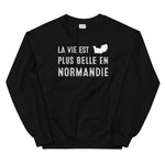 La vie est plus belle en Normandie - Sweatshirt - Ici & Là - T-shirts & Souvenirs de chez toi