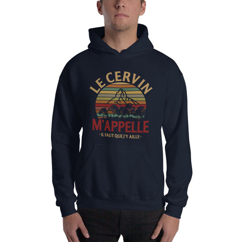 Le Cervin m'appelle, il faut que j'y aille - Sweatshirt à capuche - Ici & Là - T-shirts & Souvenirs de chez toi