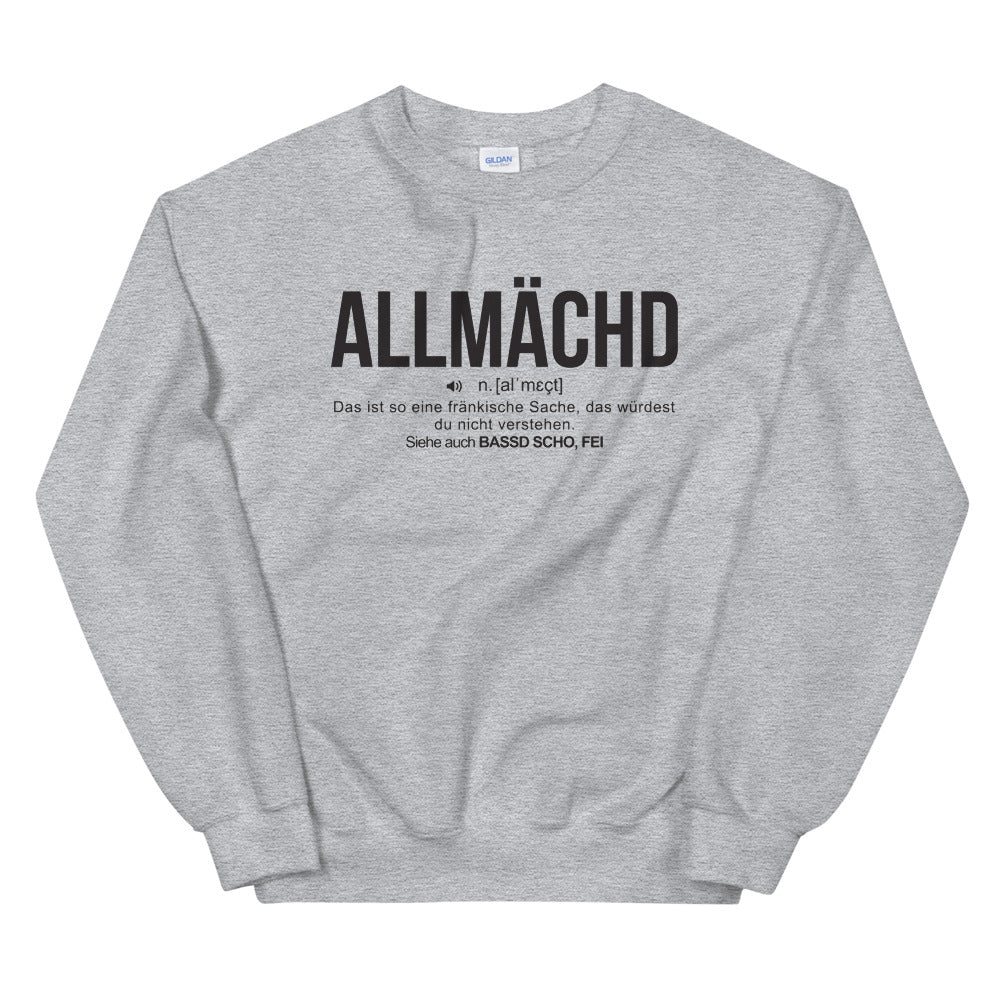 Allmächd Bedeutung - Franken - Sweatshirt - Ici & Là - T-shirts & Souvenirs de chez toi