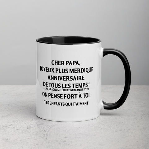 Papa Joyeux plus merdique anniversaire de tous les temps  - Mug Tasse Couleurs intérieures père - Ici & Là - T-shirts & Souvenirs de chez toi