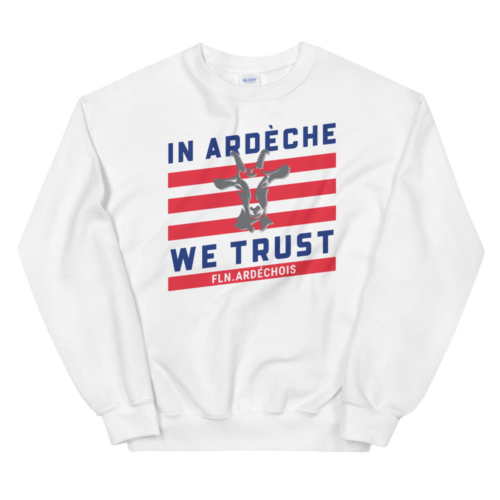 In Ardèche we trust - Sweatshirt - Ici & Là - T-shirts & Souvenirs de chez toi