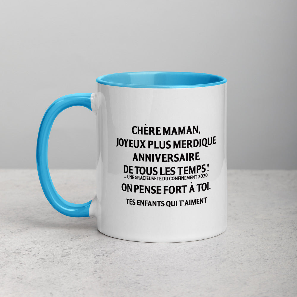 Maman Joyeux plus merdique anniversaire de tous les temps  - Mug Tasse Couleurs intérieures père - Ici & Là - T-shirts & Souvenirs de chez toi