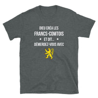 Thumbnail for Dieu créa les francs-comtois et dit démerdez vous avec - T-shirt Standard - Ici & Là - T-shirts & Souvenirs de chez toi