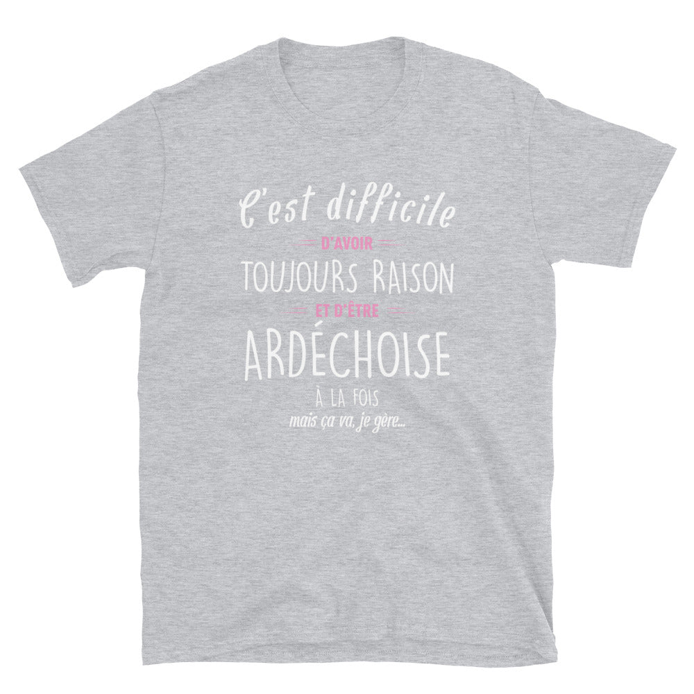 Avoir Raison Ardéchoise - T-shirt Boy friend Cut - Standard - Ici & Là - T-shirts & Souvenirs de chez toi