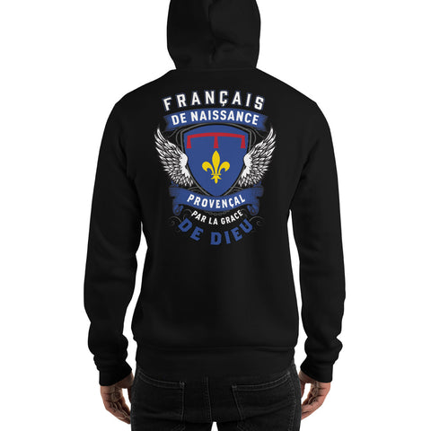 Provençal par la grâce de Dieu - Sweatshirt à capuche - Ici & Là - T-shirts & Souvenirs de chez toi