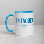 Définition drôle du Taquet pour le café des sudistes  et Provençaux le matin  - Mug Tasse Couleurs intérieures - Ici & Là - T-shirts & Souvenirs de chez toi