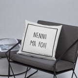 Franche Comté - Nenni ma foi - Coussin décoratif - Ici & Là - T-shirts & Souvenirs de chez toi