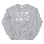 La vie est plus belle en Normandie - Sweatshirt - Ici & Là - T-shirts & Souvenirs de chez toi