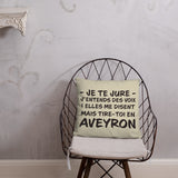 Aveyron - j'entends des voix - Coussin décoratif 55 cm x 55cm - Ici & Là - T-shirts & Souvenirs de chez toi