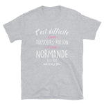 Avoir Raison Normande - T-shirt Boy friend Cut - Standard - Ici & Là - T-shirts & Souvenirs de chez toi