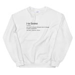 Definition italienne - humour - Sweatshirt - Ici & Là - T-shirts & Souvenirs de chez toi