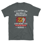 Et le 8e jour Dieu créa les normands - T-shirt Standard - Ici & Là - T-shirts & Souvenirs de chez toi