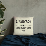 Aveyron - Home Sweet Home - Coussin décoratif - Ici & Là - T-shirts & Souvenirs de chez toi